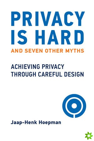Privacy Is Hard and Seven Other Myths