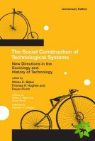 Social Construction of Technological Systems