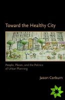 Toward the Healthy City
