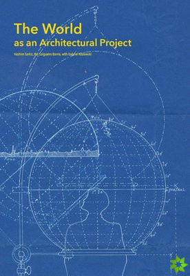 World as an Architectural Project