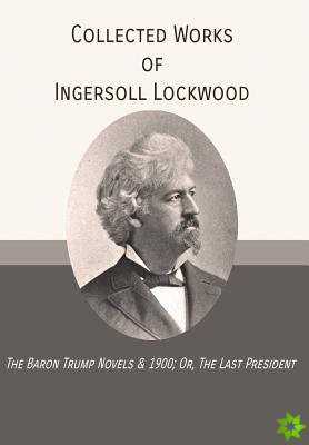 Collected Works of Ingersoll Lockwood