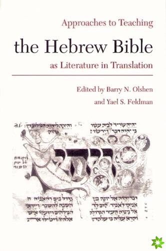 Approaches to Teaching Hebrew Bible as Literature in Translation