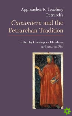 Approaches to Teaching Petrarch's 'Canzoniere' and the Petrarchan Tradition