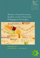Modern French Literary Studies in the Classroom