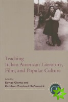 Teaching Italian American Literature, Film, and Popular Culture