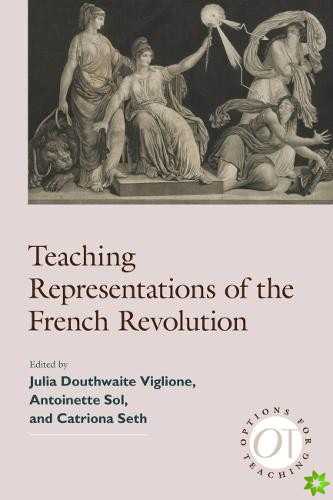 Teaching Representations of the French Revolution