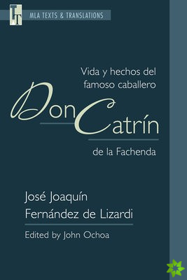 Vida y Hechos del Famoso Caballero Don Catrin de la Fachenda