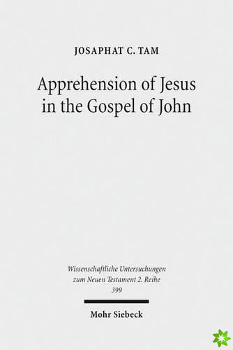 Apprehension of Jesus in the Gospel of John