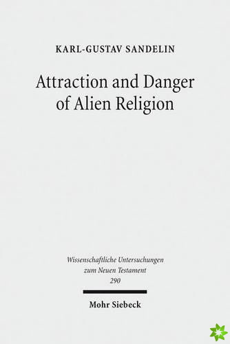 Attraction and Danger of Alien Religion