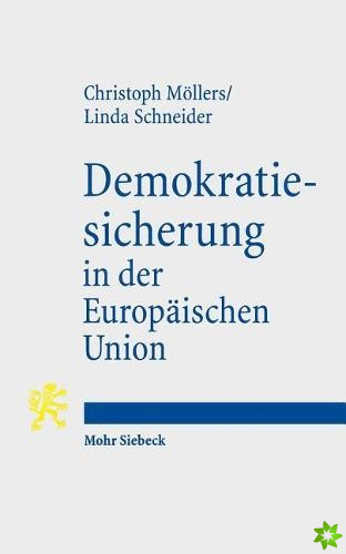 Demokratiesicherung in der Europaischen Union