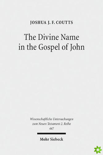 Divine Name in the Gospel of John