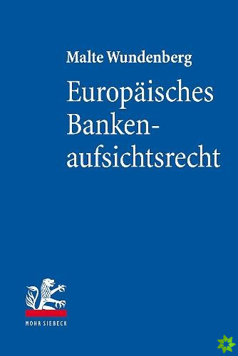 Europaisches Bankenaufsichtsrecht