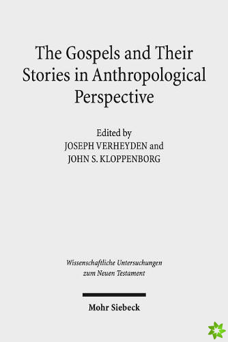 Gospels and Their Stories in Anthropological Perspective