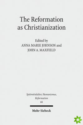 Reformation as Christianization