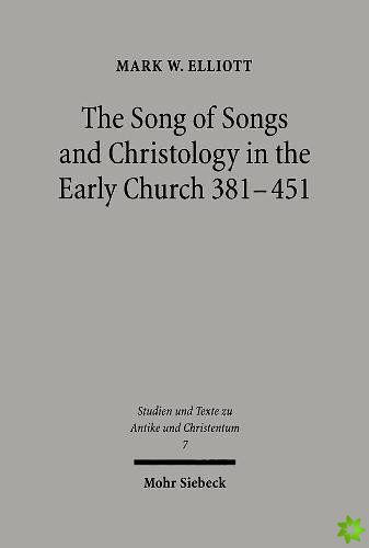 Song of Songs and Christology in the Early Church