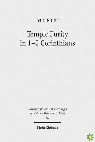 Temple Purity in 1-2 Corinthians