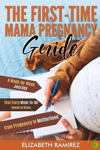 First-Time Mama Pregnancy Guide