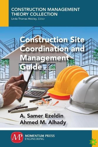 Construction Site Coordination and Management Guide