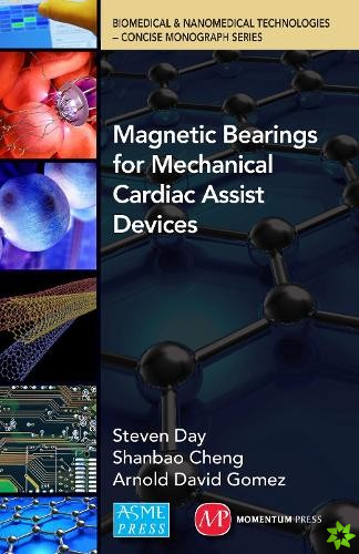 Magnetic Bearings for Mechanical Cardiac Assist Devices