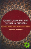 Identity, Language and Culture in Diaspora