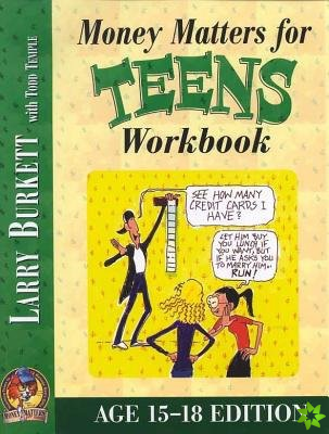 Money Matters Workbook For Teens (Ages 15-18)