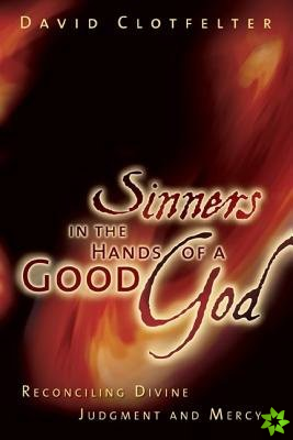 Sinners In The Hands Of A Good God