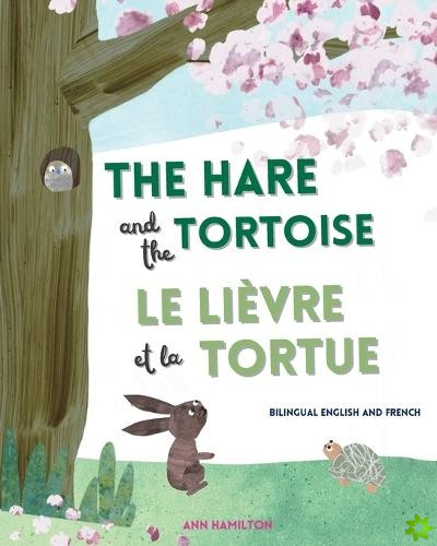 Hare and the Tortoise / Le Lievre et La Tortue