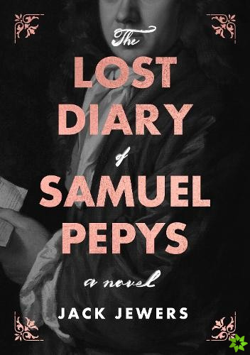 Lost Diary of Samuel Pepys
