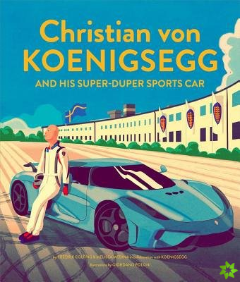 Christian von Koenigsegg and his super-duper sports car