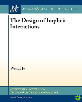 Design of Implicit Interactions