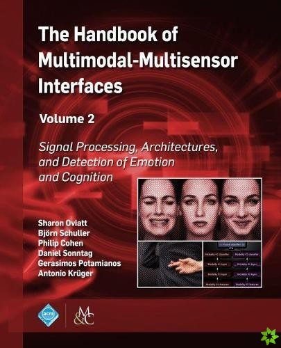 Handbook of Multimodal-Multisensor Interfaces, Volume 2
