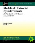 Models of Horizontal Eye Movements, Part II