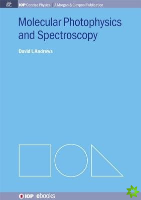 Molecular Photophysics and Spectroscopy