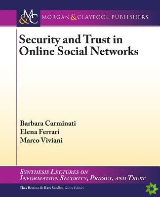 Security and Trust in Online Social Networks