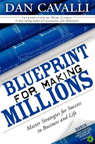 Blueprint for Making Millions