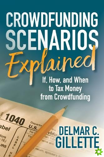 Crowdfunding Scenarios Explained