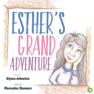 Esthers Grand Adventure