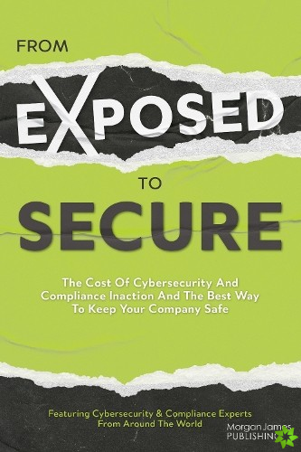 From Exposed to Secure