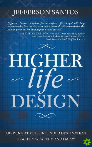 Higher Life Design
