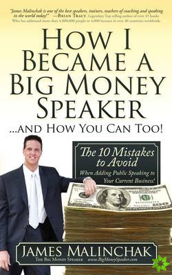 How I Became A Big Money Speaker And How You Can Too!