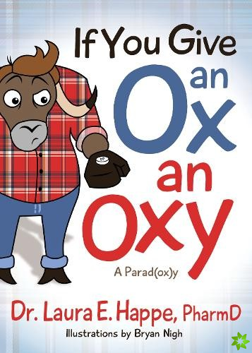 If You Give an Ox an Oxy