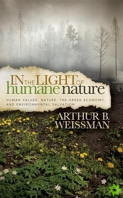 In the Light of Humane Nature
