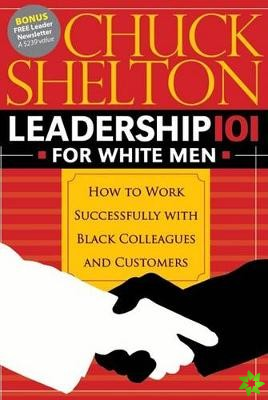 Leadership 101 for White Men