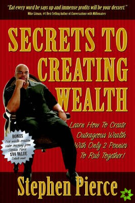 Secrets to Creating Wealth