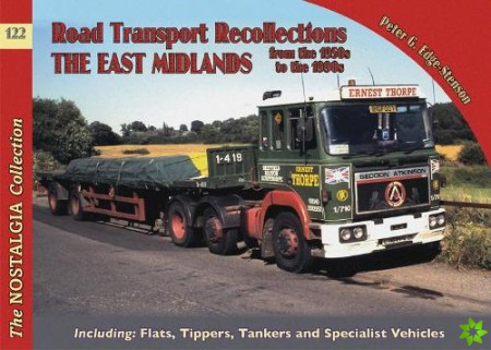No 122 Road Transport Recollections: East Midlands from the 1950s to the 1990s