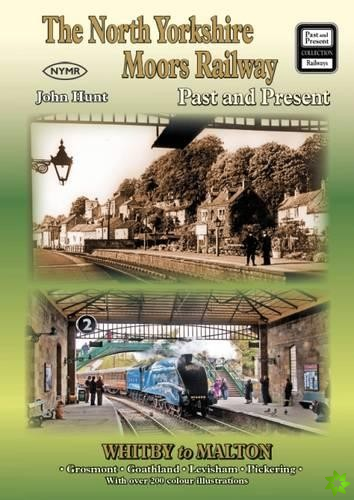 North Yorkshire Moors Railway Past and Present