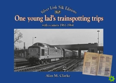 One Young Lads Trainspotting Trips