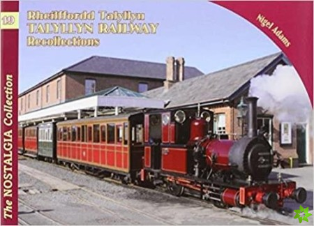 Talyllyn Railway Recollections