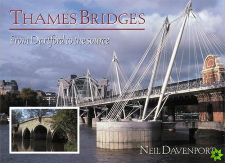 Thames Bridges Then and Now