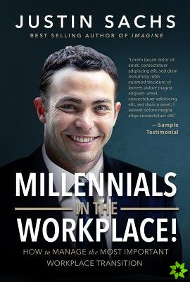Millennials In the Workplace!